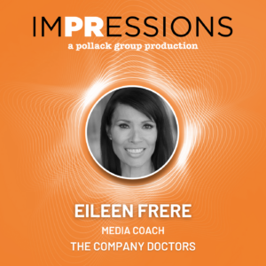 imPRessions podcast episode 22 Eileen Frere