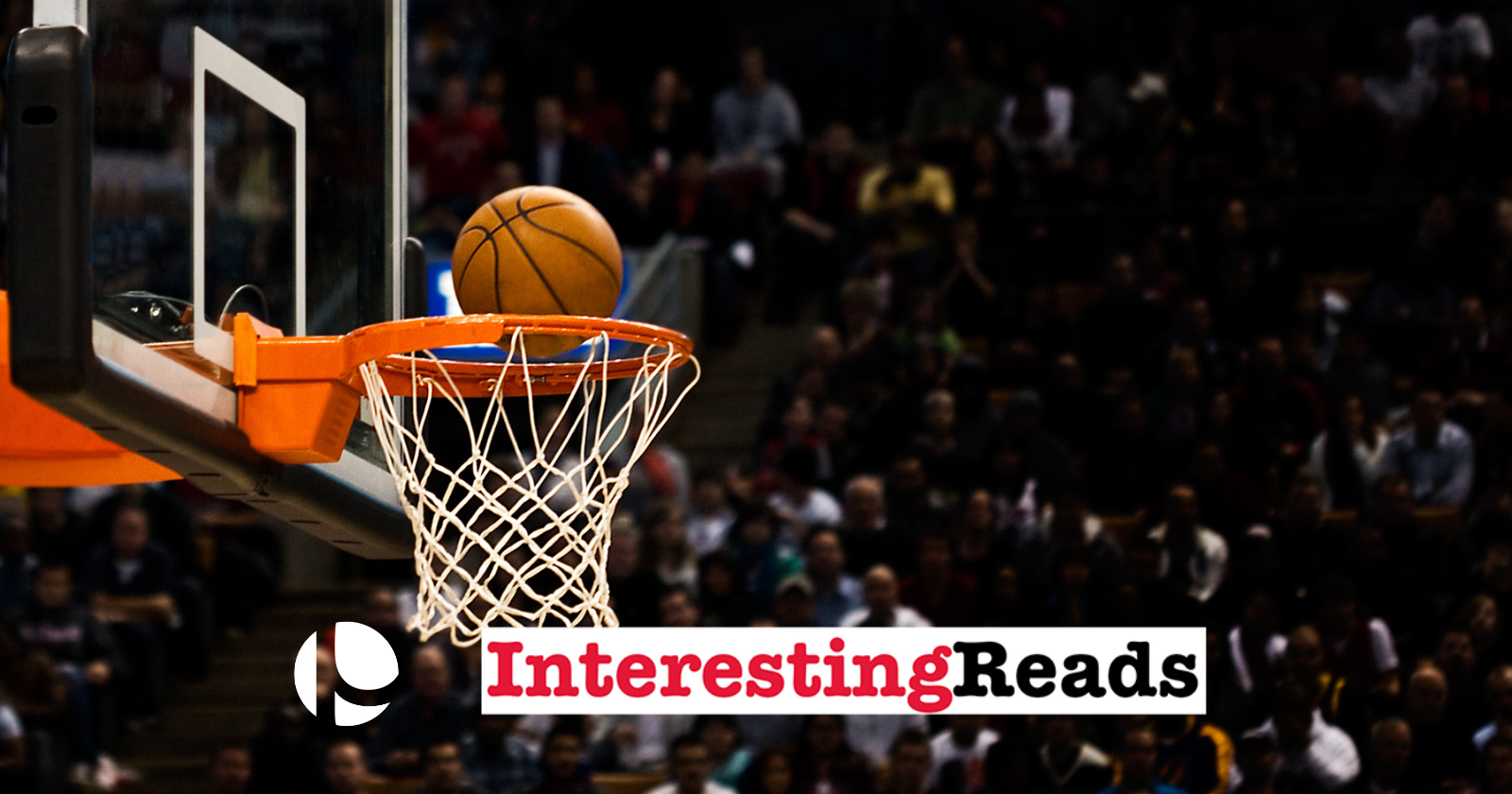 Interesting Reads: Slam Dunk Strategies For Your Brand’s March Madness Campaigns