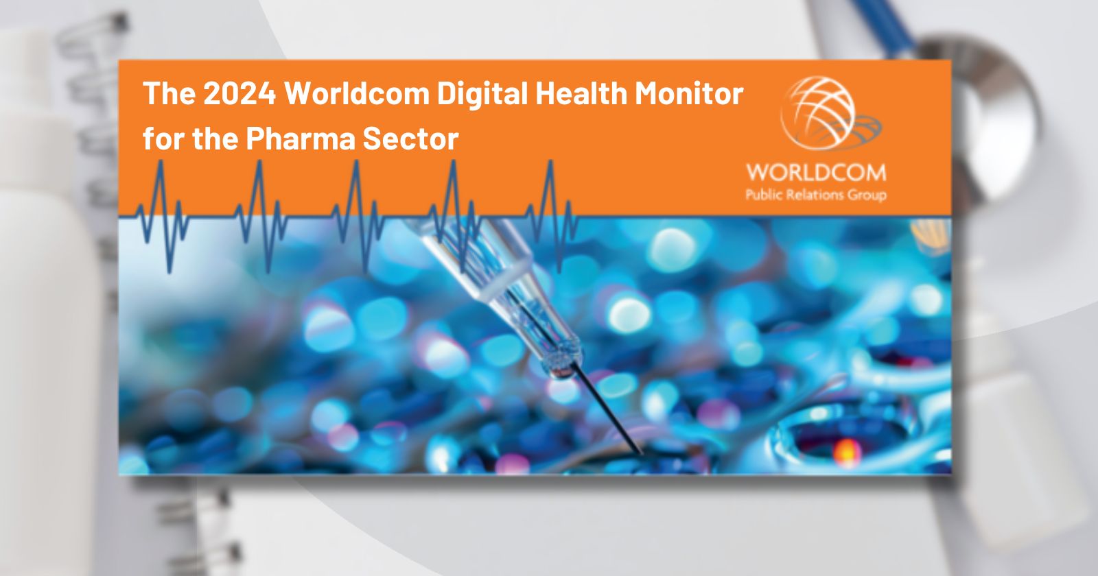 Key Takeaways From The Worldcom Public Relations Group’s 2024 Digital Health Monitor For The Pharma Sector